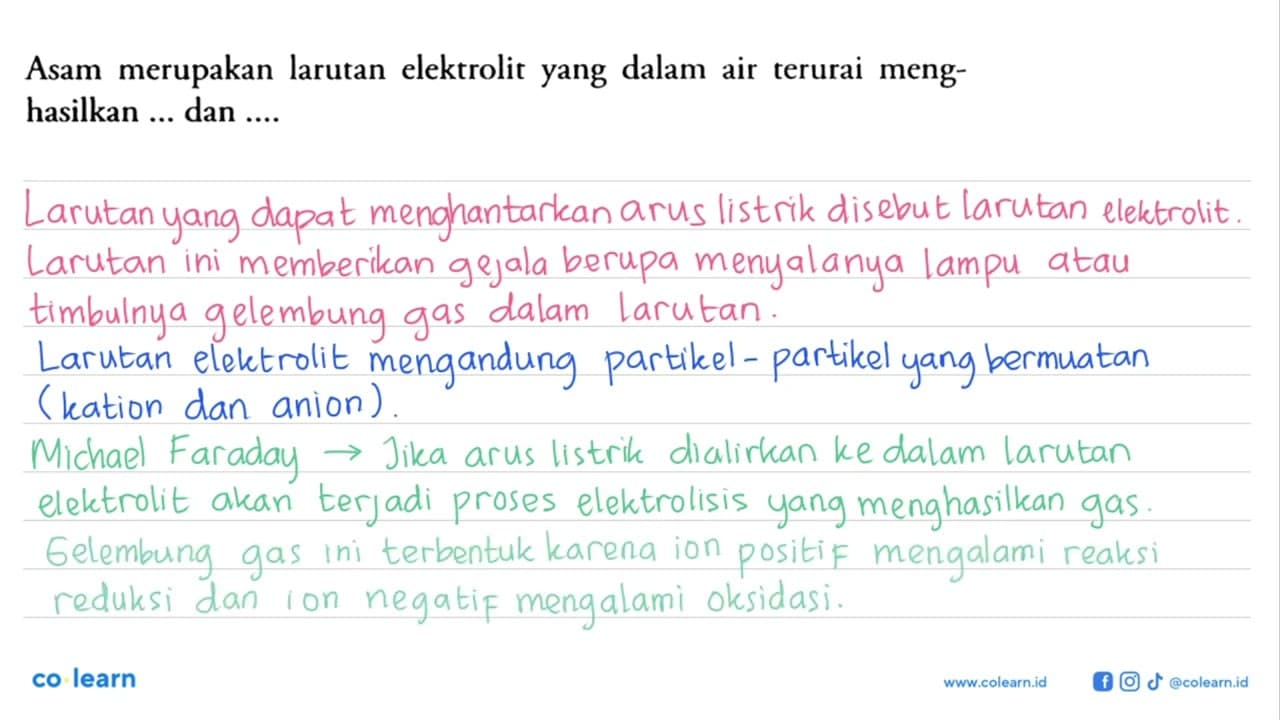 Asam merupakan larutan elektrolit yang dalam air terurai