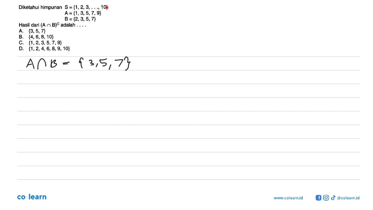 Diketahui himpunan S = {1, 2, 3, 10} A = {1, 3, 5, 7, 9} B