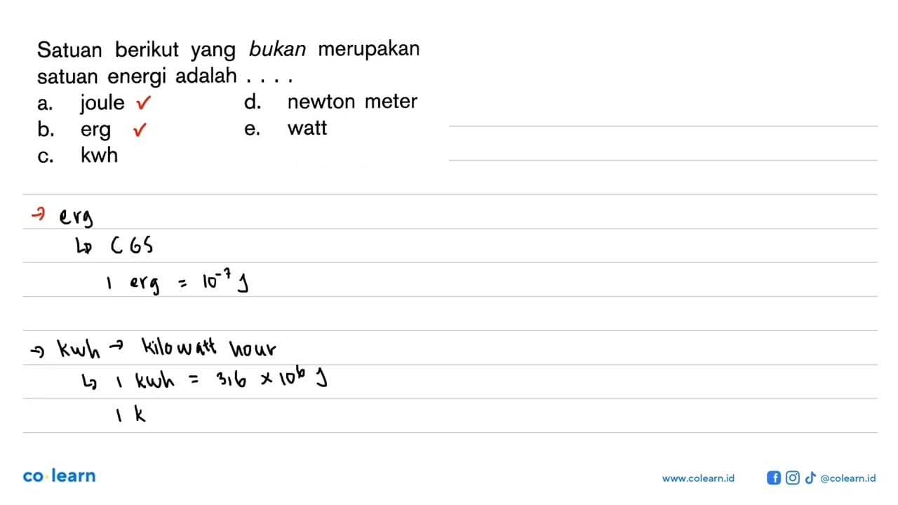 Satuan berikut yang bukan merupakan satuan energi adalah