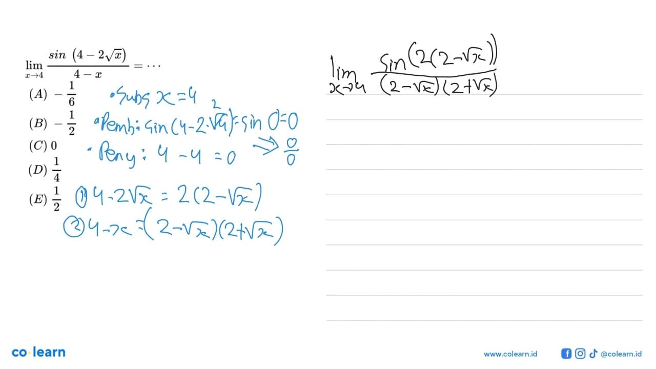 lim x->4 sin(4- akar(2))/(4-x)=...