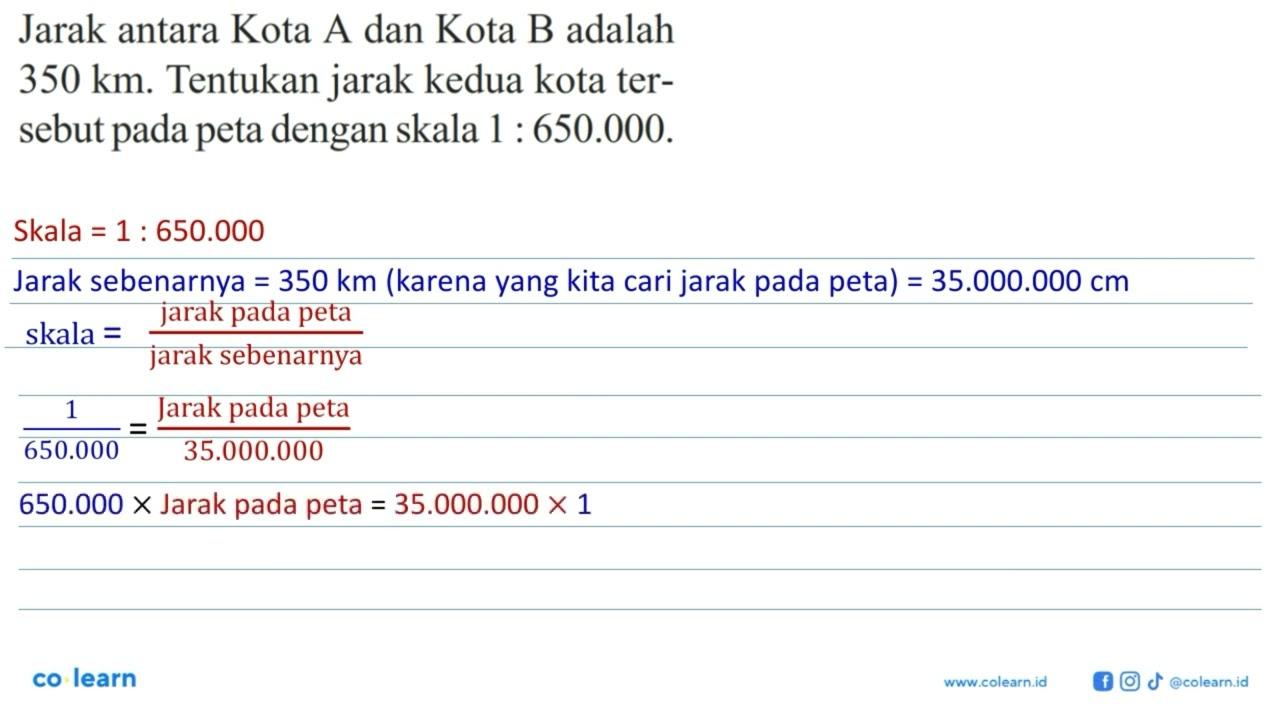 Jarak antara Kota A dan Kota B adalah 350 km. Tentukan