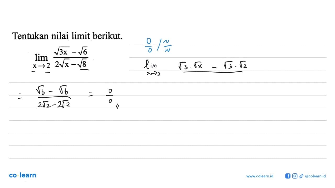 Tentukan nilai limit berikut.limit x->2 akar