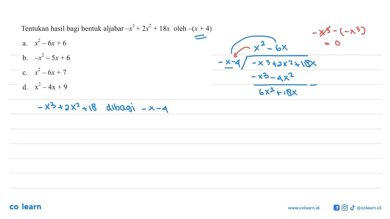 Tentukan hasil bagi bentuk aljabar -x^3 + 2x^2 + 18x oleh