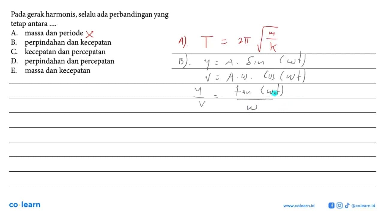 Pada gerak harmonis, selalu ada perbandingan yang tetap