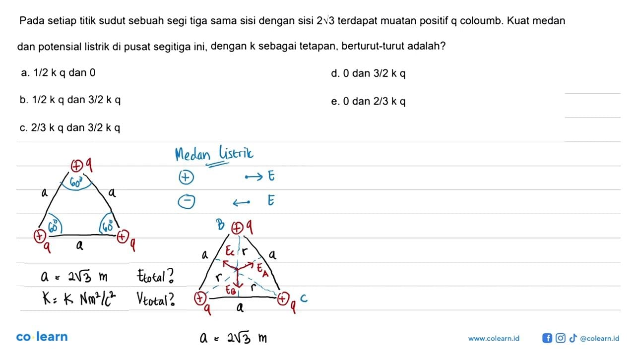 Pada setiap titik sudut sebuah segi tiga sama sisi dengan 2