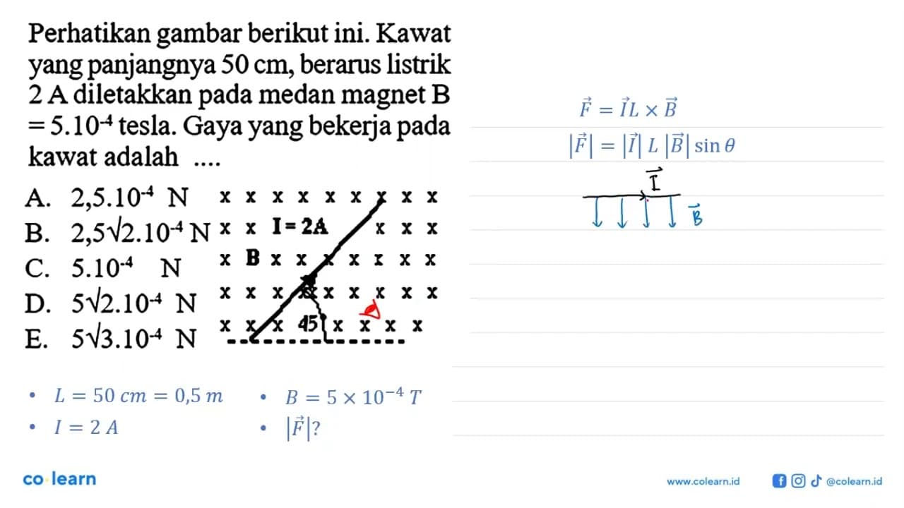 Perhatikan gambar berikut ini. Kawat yang panjangnya 50 cm