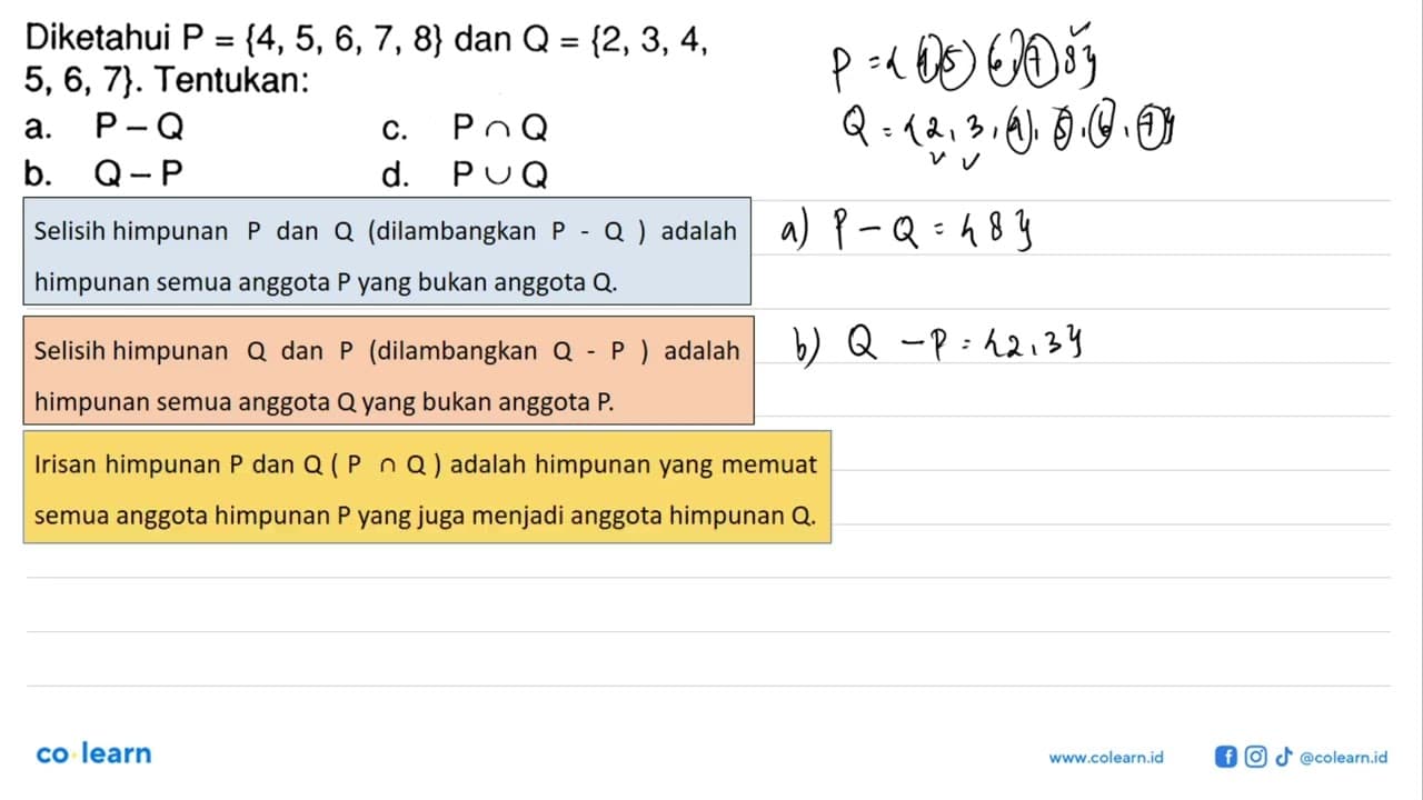 Diketahui P={4,5,6,7,8} dan Q={2,3,4,5,6,7}. Tentukan: