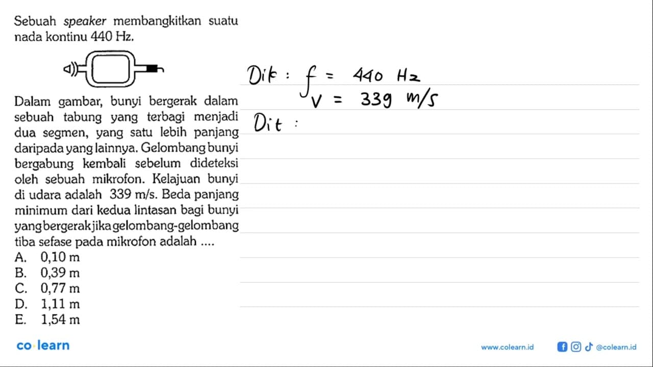 Sebuah speaker membangkitkan suatu nada kontinu 440 Hz.