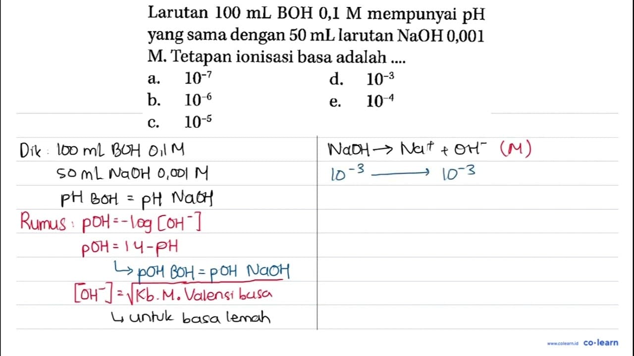 Larutan 100 mL BOH 0,1 M mempunyai pH yang sama dengan 50