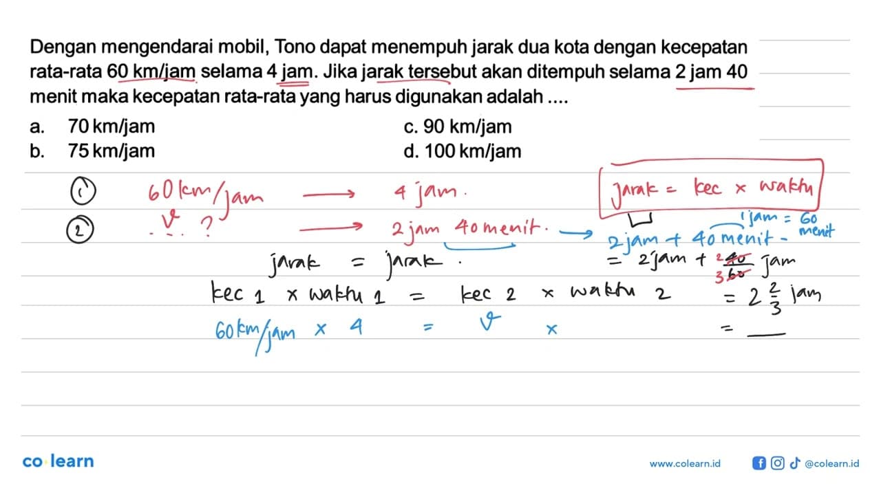 Dengan mengendarai mobil, Tono dapat menempuh jarak dua