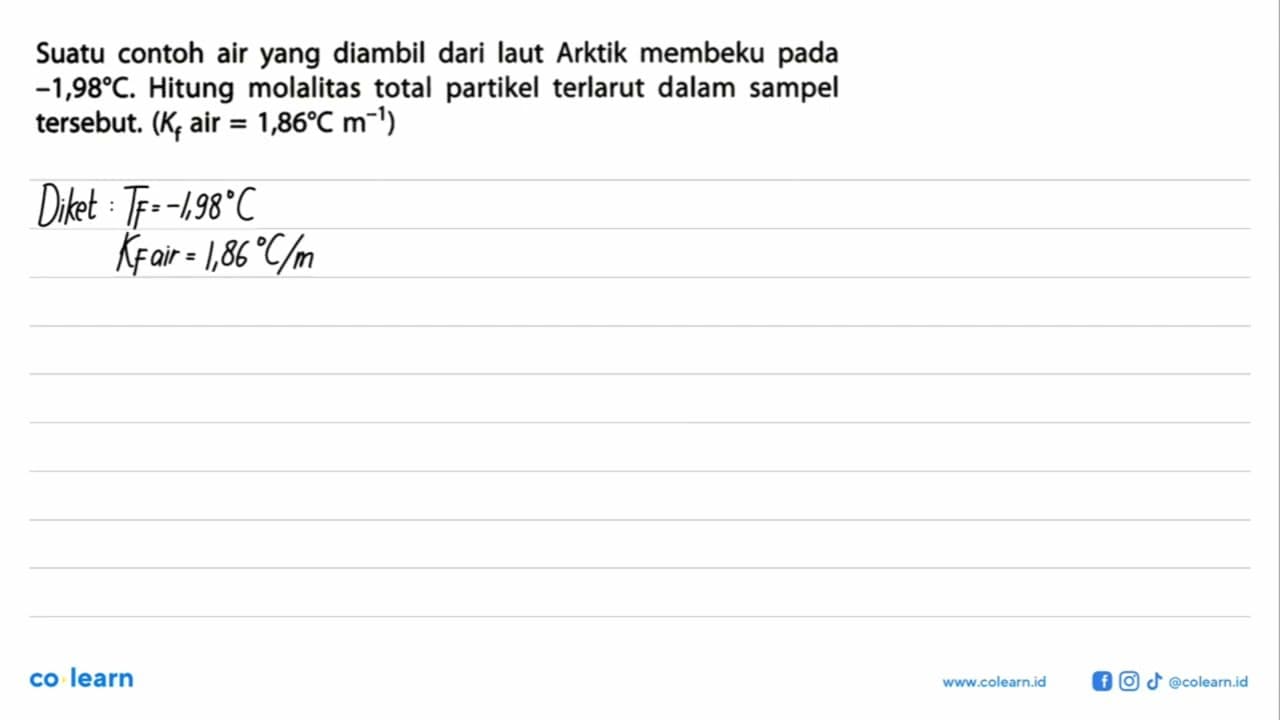 Suatu contoh air yang diambil dari laut Arktik membeki pada