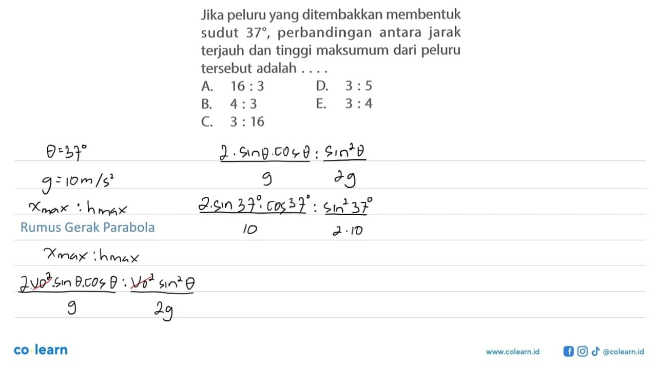 Jika peluru yang ditembakkan membentuk sudut 37,