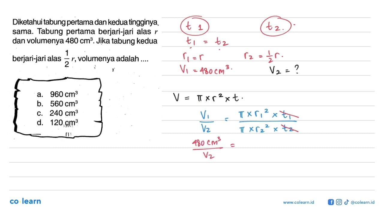 Diketahui tabung pertama dan kedua tingginya. sama. Tabung