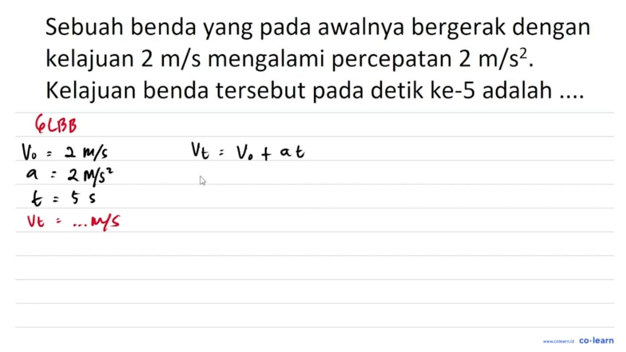 Sebuah benda yang pada awalnya bergerak dengan kelajuan 2 m