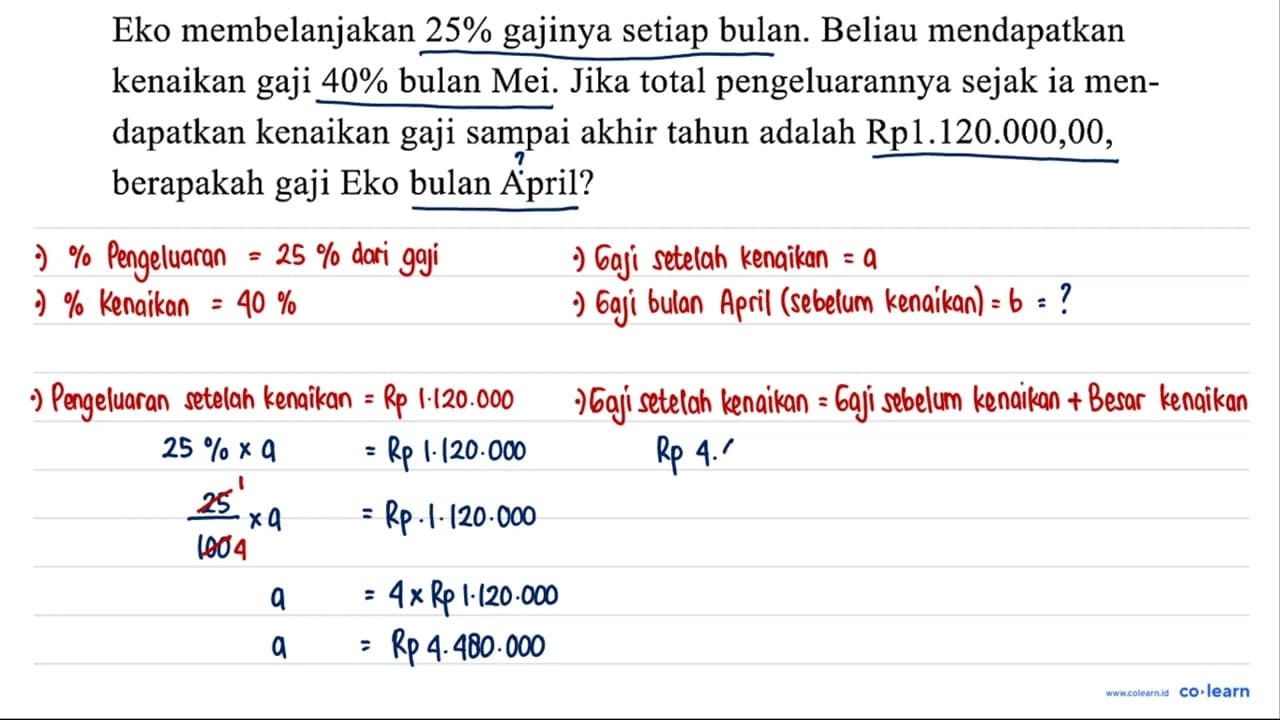 Eko membelanjakan 25 % gajinya setiap bulan. Beliau