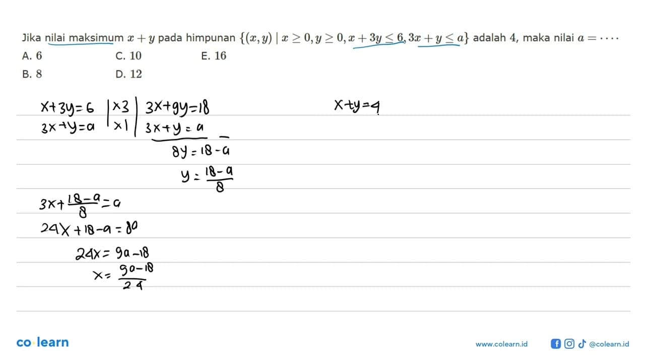 Jika nilai maksimum x+y pada himpunan {(x,y) | x >= 0; y