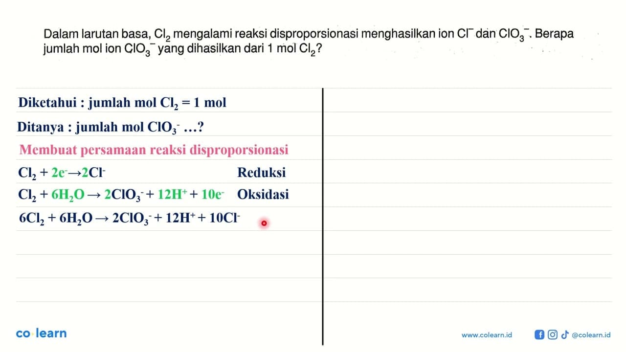 Dalam larutan basa, Cl2 mengalami reaksi disproporsionasi