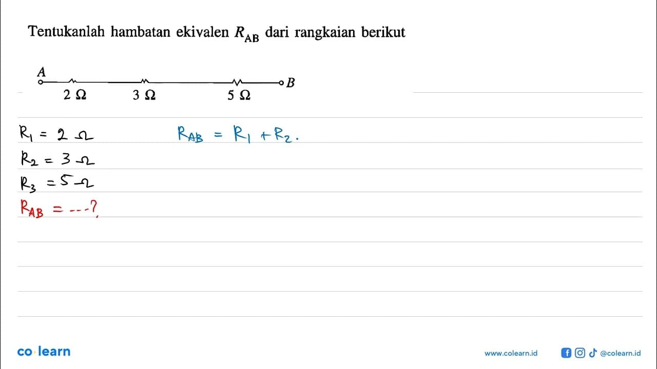 Tentukanlah hambatan ekivalen RAB dari rangkaian berikut A