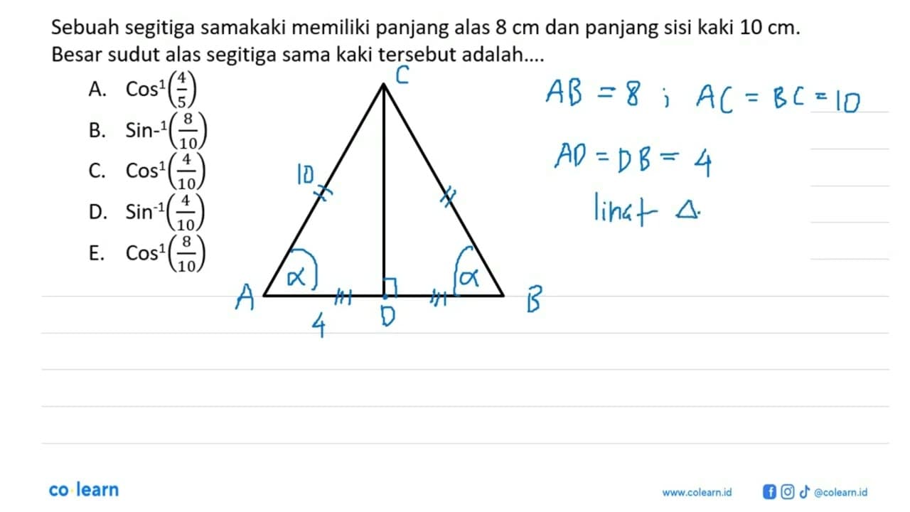 Sebuah segitiga samakaki memiliki panjang alas 8 cm dan