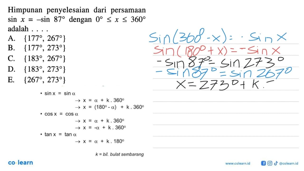 Himpunan penyelesaian dari persamaan sin x=-sin 87 dengan