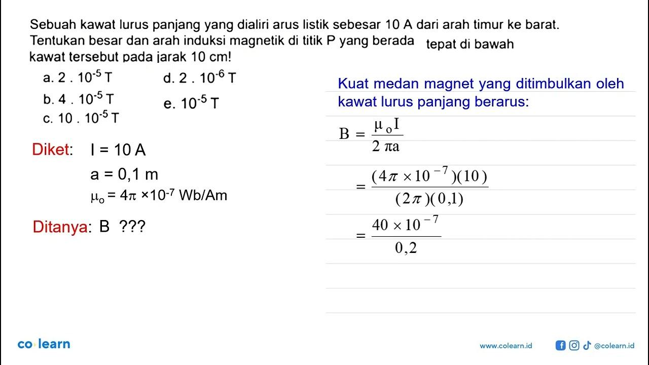 Sebuah kawat lurus panjang yang dialiri arus listik sebesar