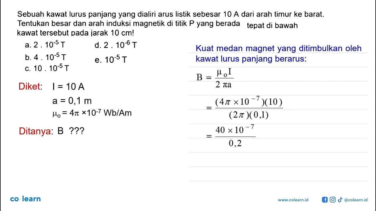 Sebuah kawat lurus panjang yang dialiri arus listik sebesar