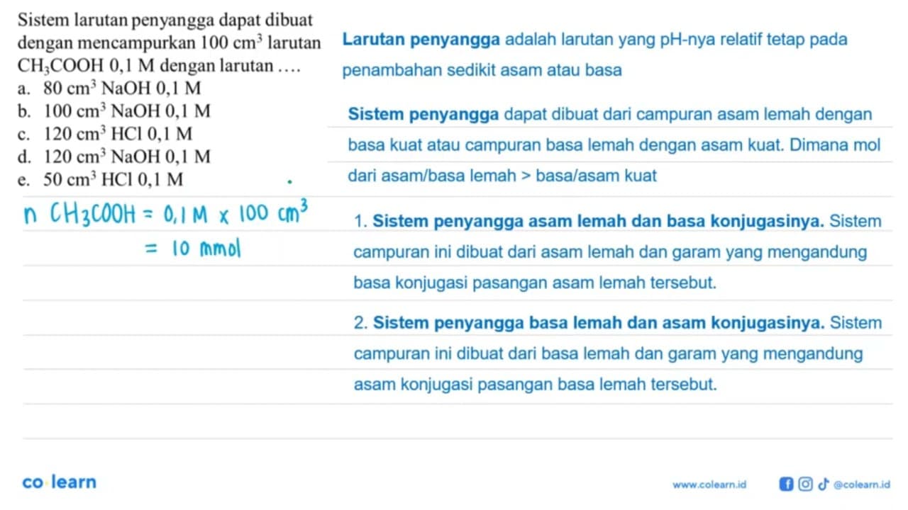 Sistem larutan penyangga dapat dibuat dengan mencampurkan