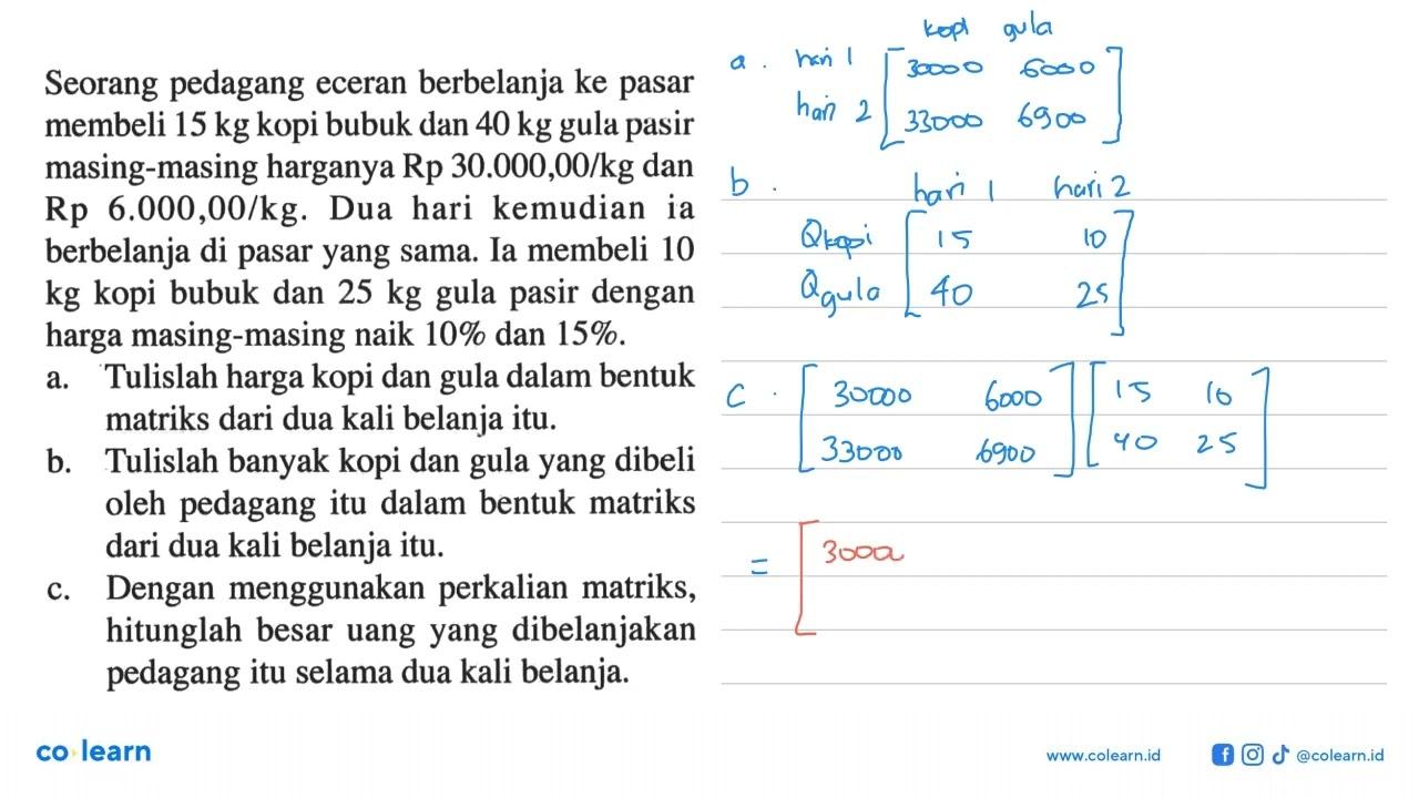 Seorang pedagang eceran berbelanja ke pasar membeli 15 kg