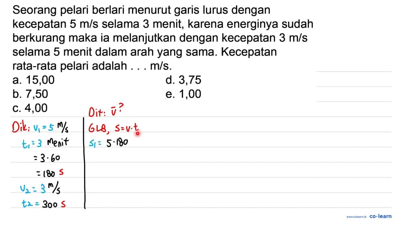 Seorang pelari berlari menurut garis lurus dengan kecepatan