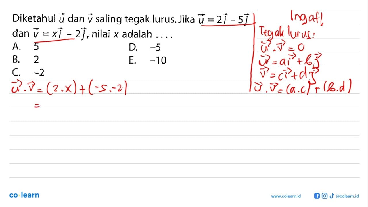 Diketahui vektor u dan vektor v saling tegak lurus. Jika