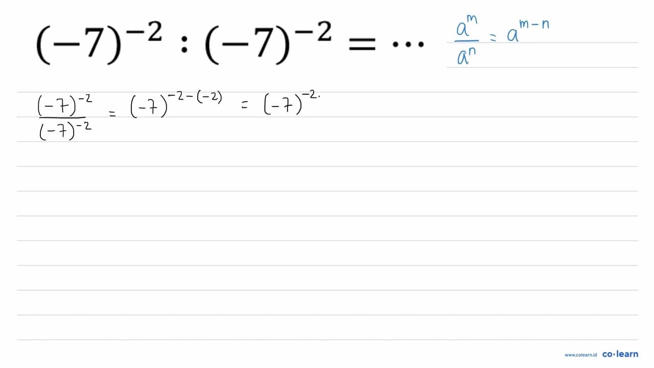 (-7)^(-2):(-7)^(-2)=..