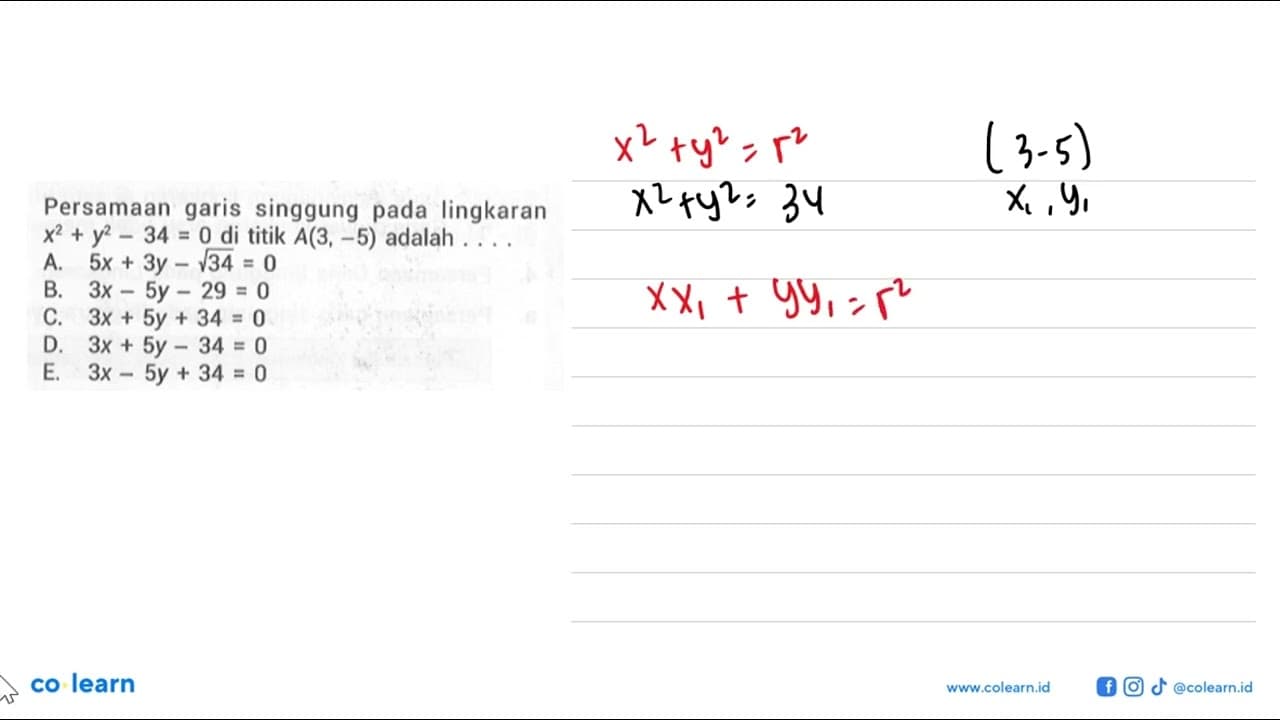 Persamaan garis singgung pada lingkaran x^2+y^2-34=0 di