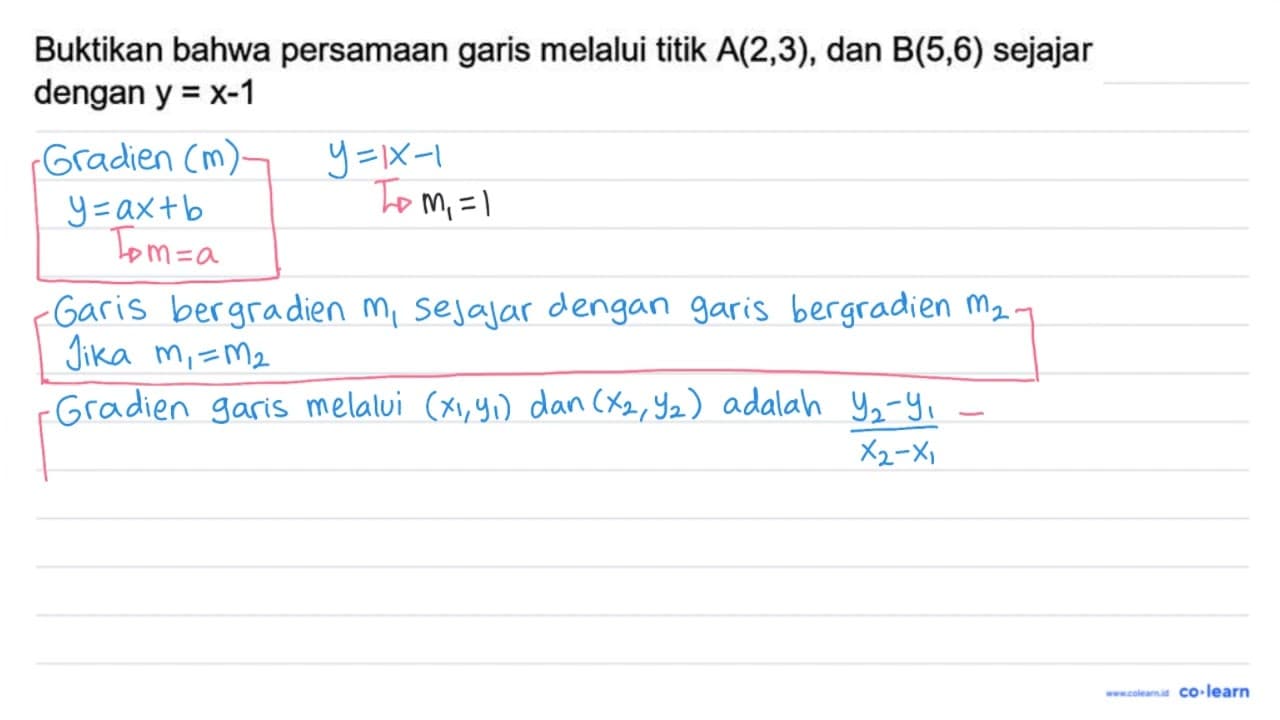 Buktikan bahwa persamaan garis melalui titik A(2,3) , dan