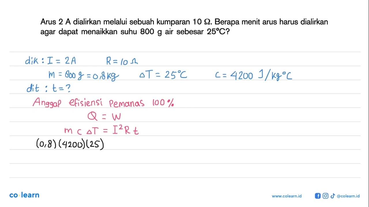 Arus 2 A dialirkan melalui sebuah kumparan 10 Ohm. Berapa