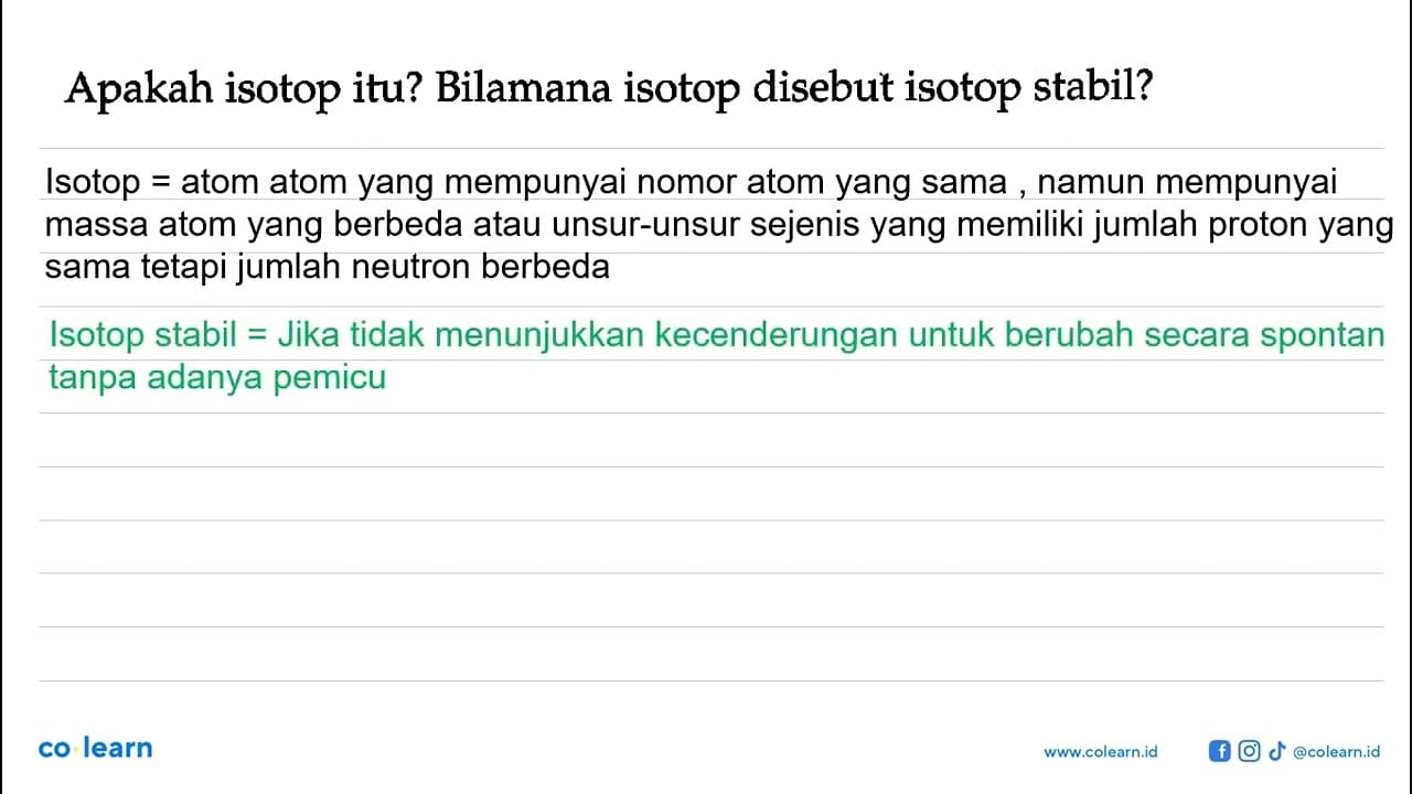 Apakah isotop itu? Bilamana isotop disebut isotop stabil?