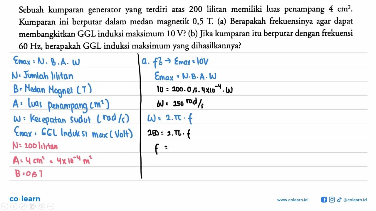Sebuah kumparan generator yang terdiri atas 200 lilitan