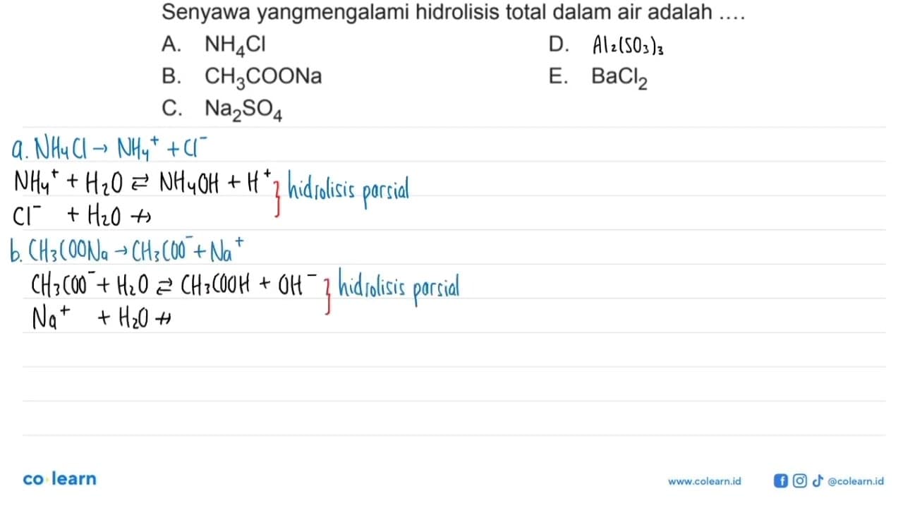 Senyawa yangmengalami hidrolisis total dalam air adalah