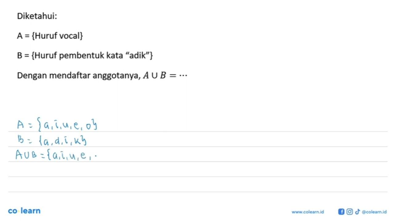 Diketahui: A = {Huruf vocal} B = {Huruf pembentuk kata