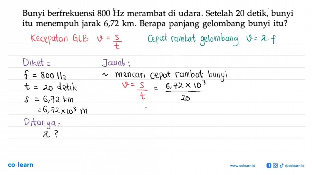 Bunyi berfrekuensi 800 Hz merambat di udara. Setelah 20