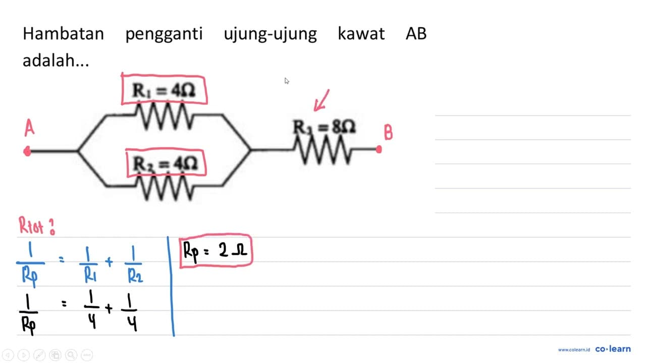 Hambatan pengganti ujung-ujung kawat A B adalah...