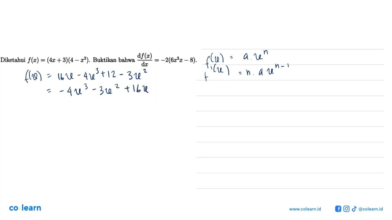 Diketahui f(x)=(4 x+3)(4-x^2) . Buktikan bahwa d