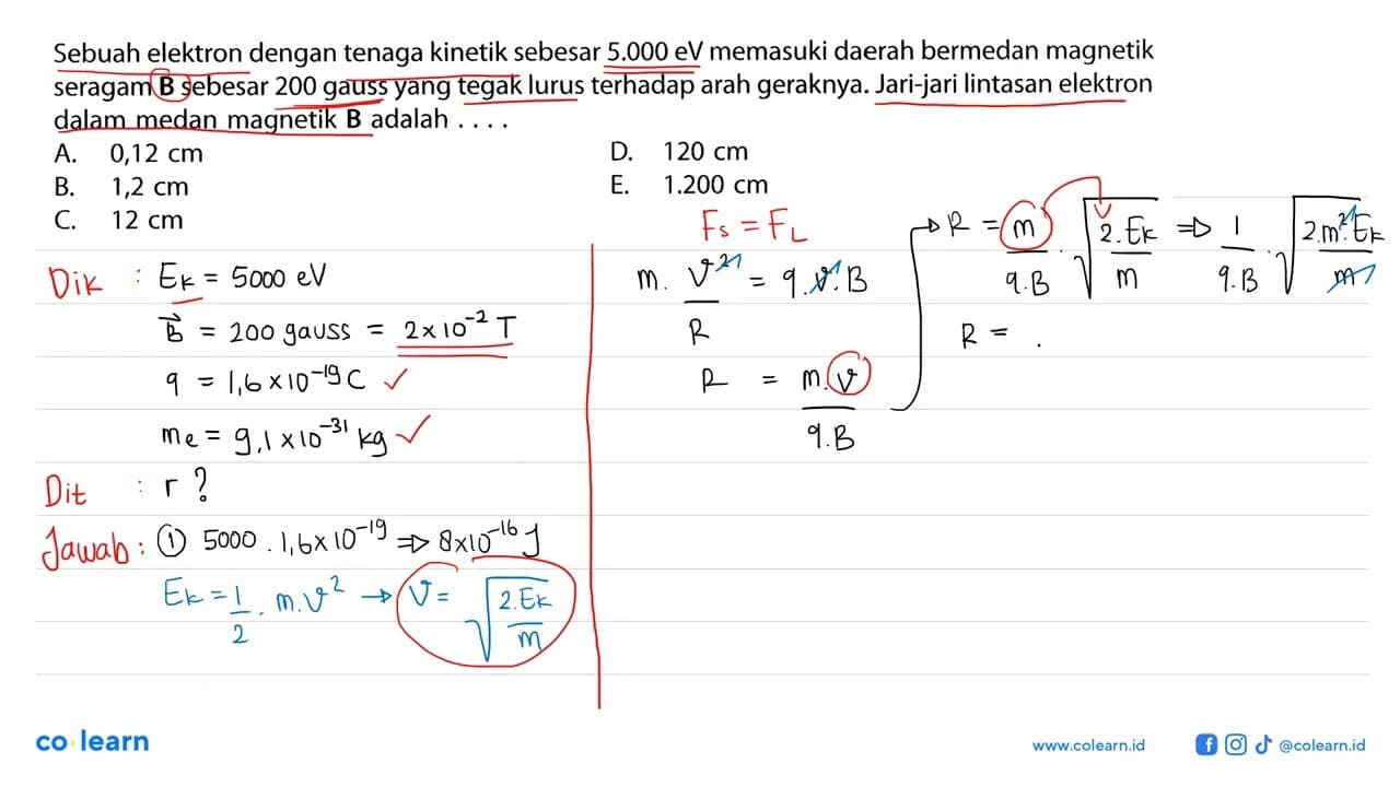 Sebuah elektron dengan tenaga kinetik sebesar 5.000 eV