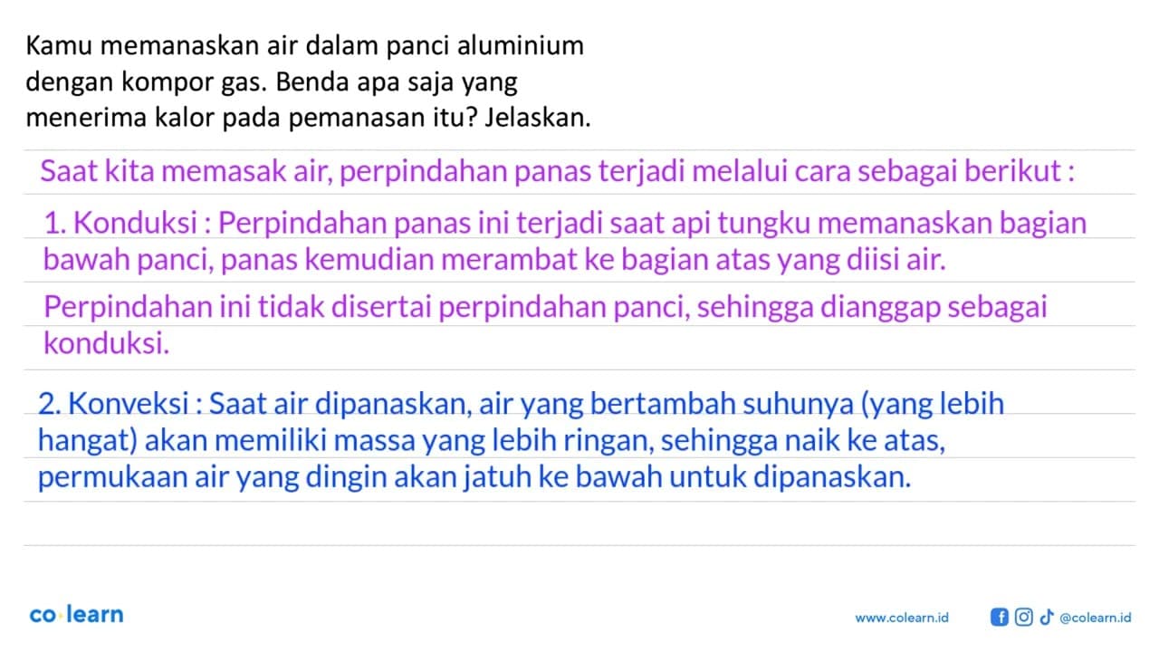 Kamu memanaskan air dalam panci aluminium dengan kompor