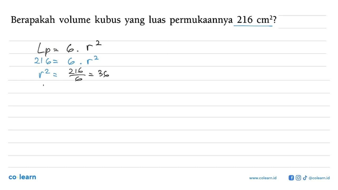 Berapakah volume kubus yang luas permukaannya 216 cm^2?