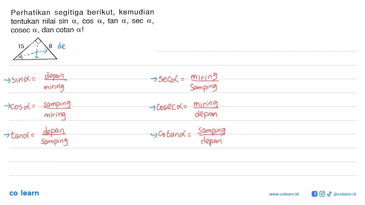 Perhatikan segitiga berikut, kemudian tentukan nilai sin a,