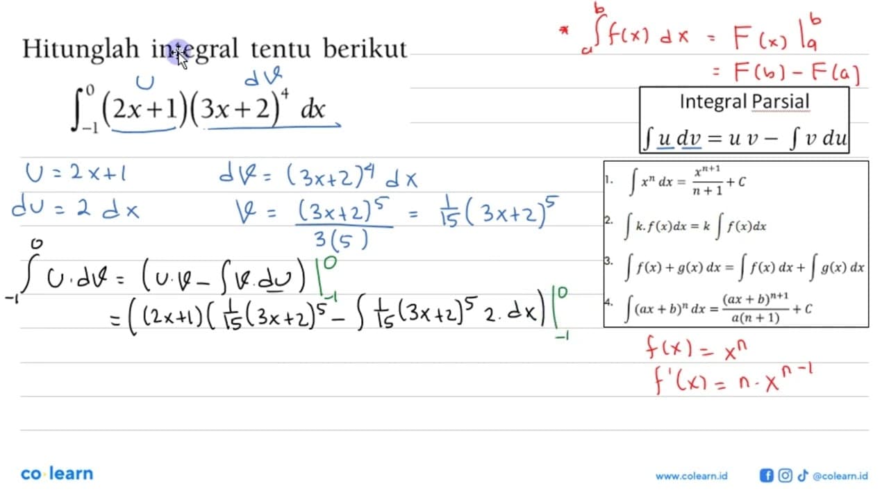 Hitunglah integral tentu berikutintegral -1 0(2x+1)(3x+2)^4