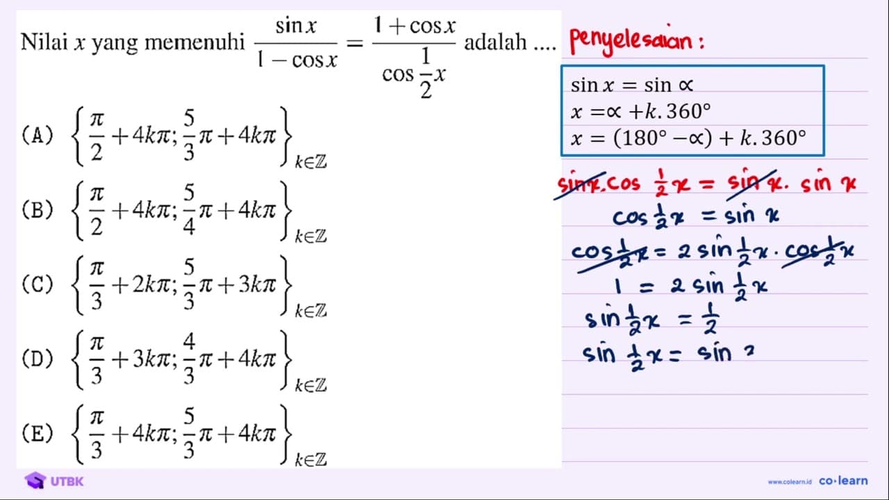 Nilai x yang memenuhi (sin x)/(1-cos x)=(1+cos x)/(cos