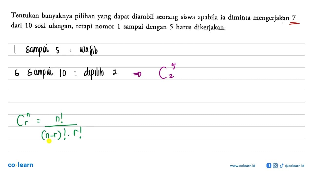 Tentukan banyaknya pilihan yang dapat diambil seorang siswa