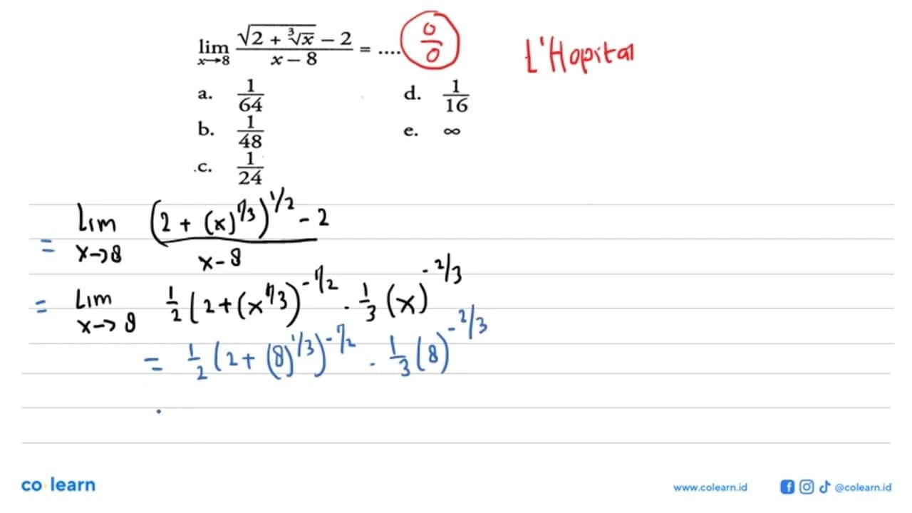 lim x->8 (akar(2+x^(1/3))-2)/(x-8)=...