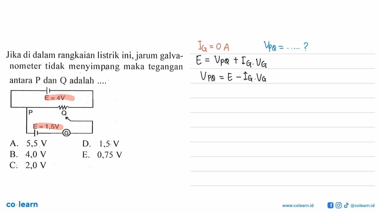 Jika di dalam rangkaian listrik ini, jarum galvanometer